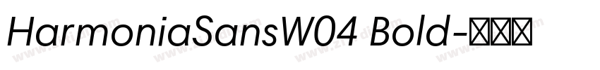 HarmoniaSansW04 Bold字体转换